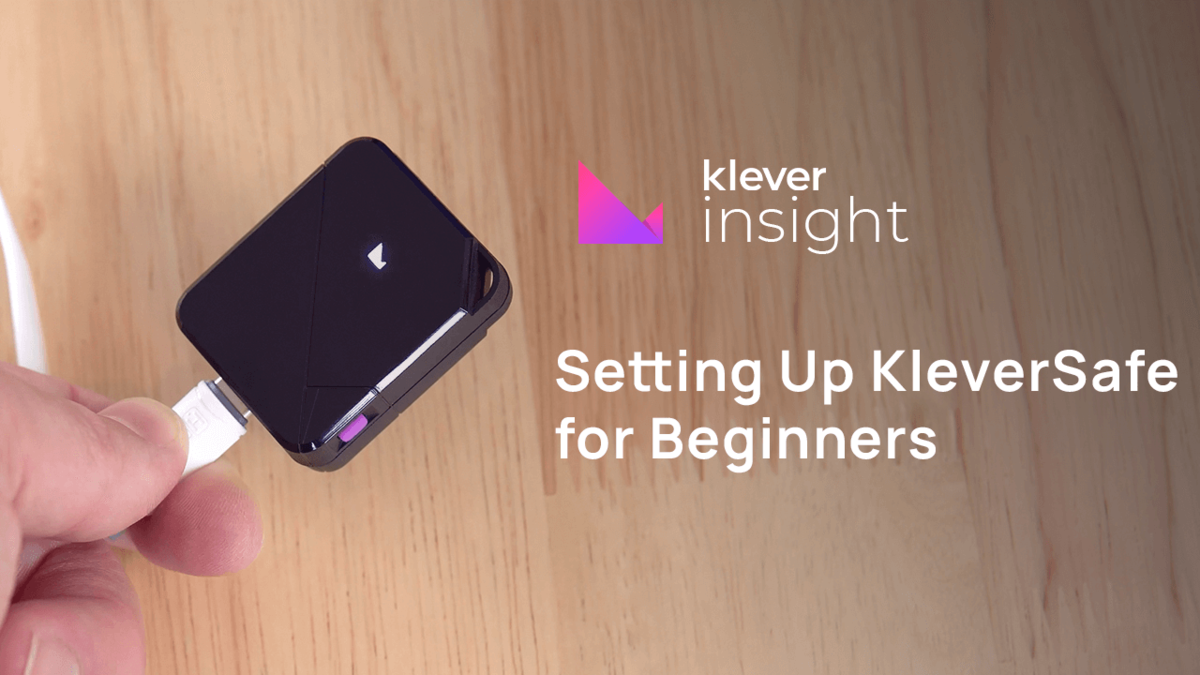 Setting up KleverSafe for Beginners 